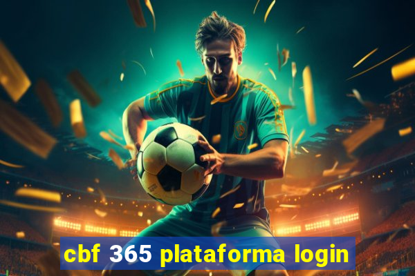 cbf 365 plataforma login